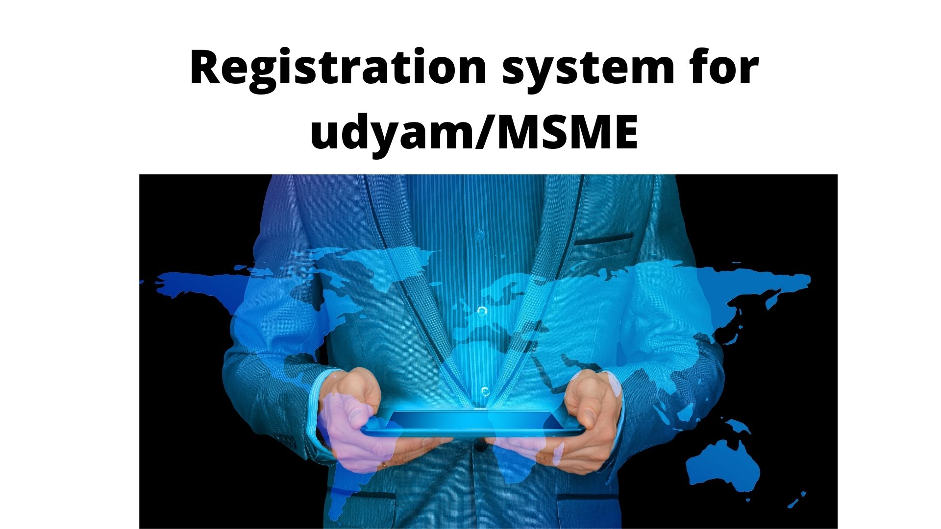 Registration system for udyam/MSME